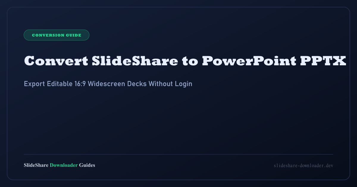 How to Convert SlideShare to PowerPoint (PPTX), Free