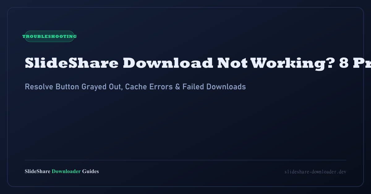 SlideShare Download Not Working? Causes and Fixes